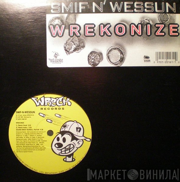 Smif-N-Wessun - Wrekonize / Sound Bwoy Bureill (Remixes)