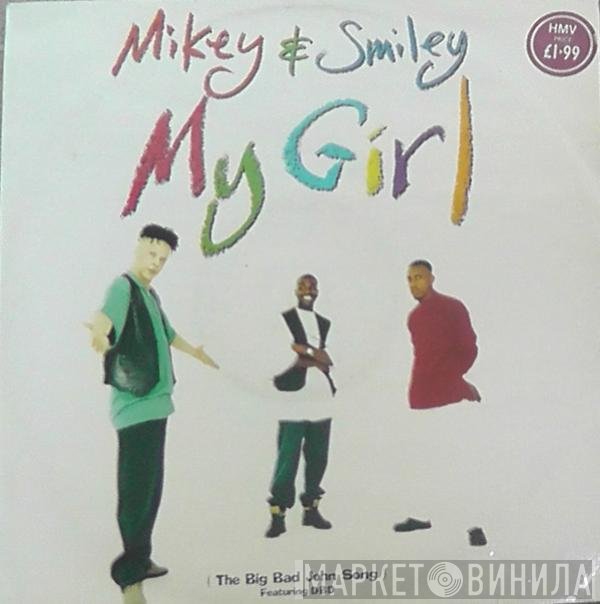 Smiley, Mikey, DBD  - My Girl (The Big Bad John Song)