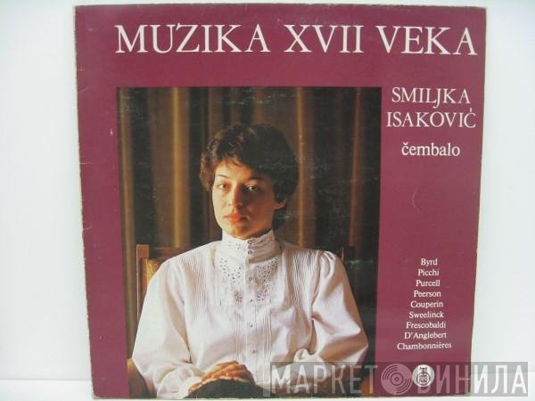 Smiljka Isaković - Muzika XVII Veka