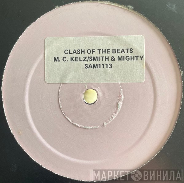 Smith & Mighty, Kelz - Clash Of The Beats