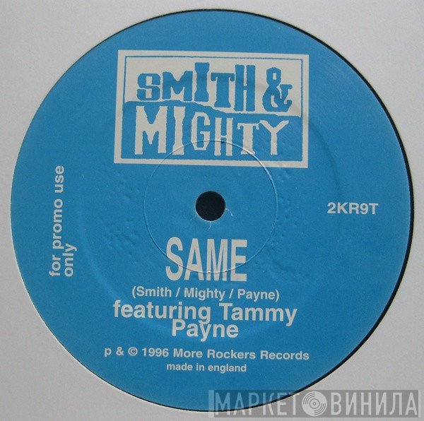 Smith & Mighty - Same