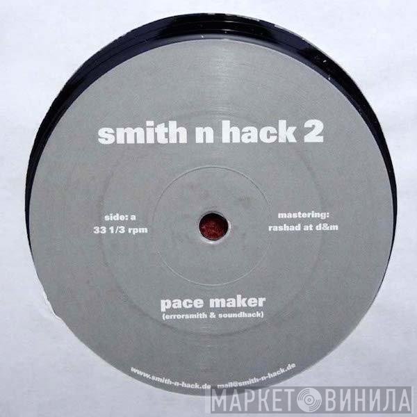 Smith N Hack  - 2