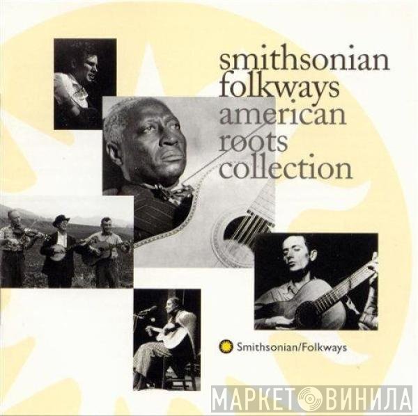  - Smithsonian Folkways American Roots Collection