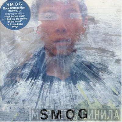 Smog  - Rock Bottom Riser