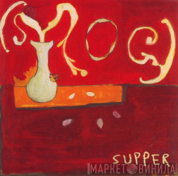 Smog  - Supper