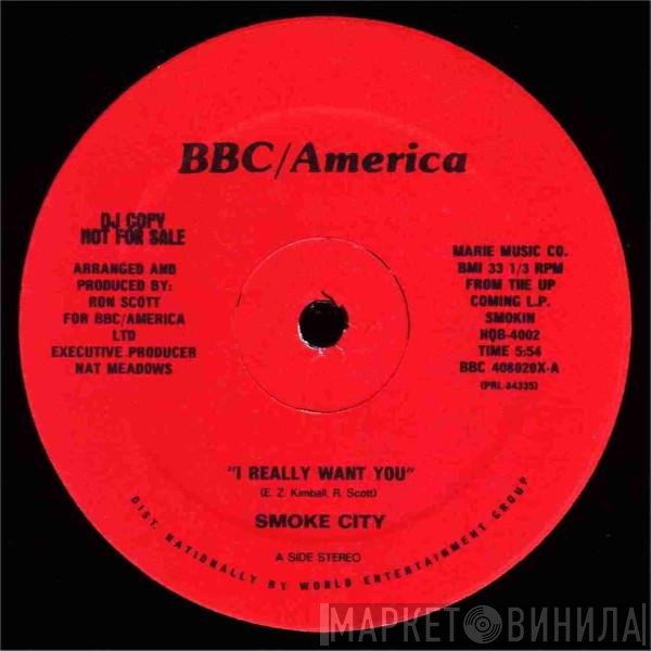 Smoke City  - I Really Want You