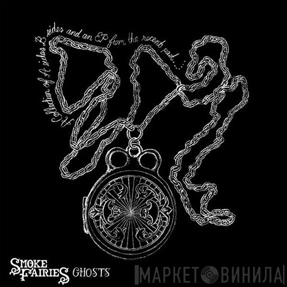 Smoke Fairies - Ghosts