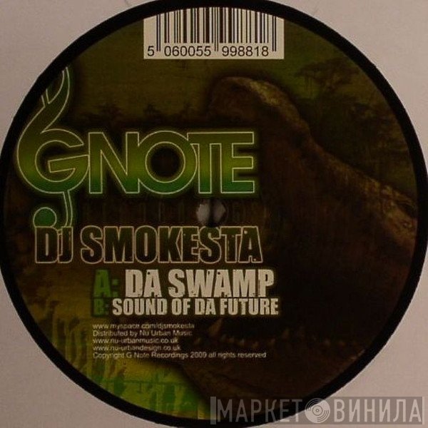 Smokesta - Da Swamp / Sound Of Da Future