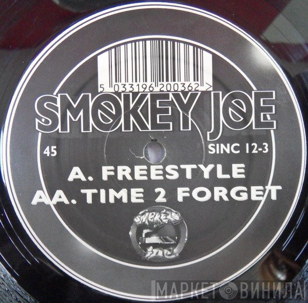 Smokey Joe - Freestyle / Time 2 Forget