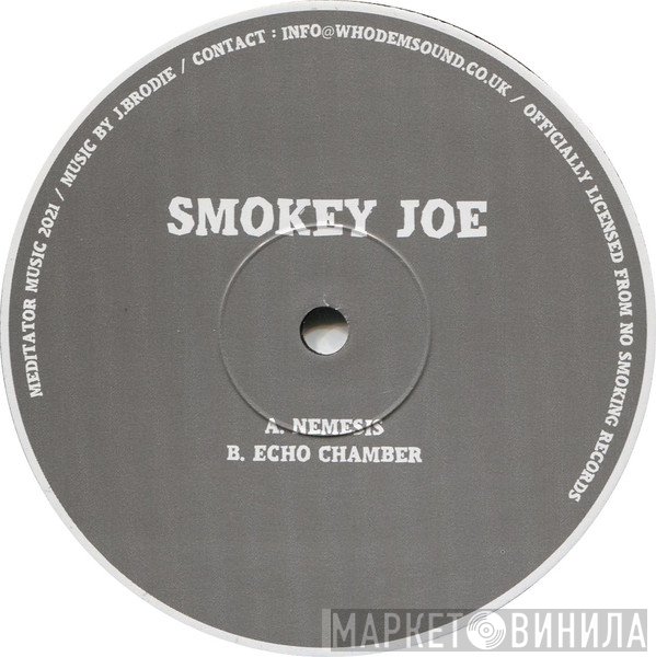 Smokey Joe - Nemesis / Echo Chamber