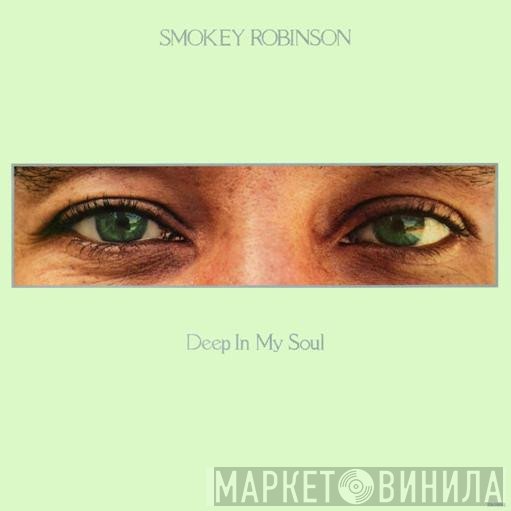 Smokey Robinson  - Deep In My Soul