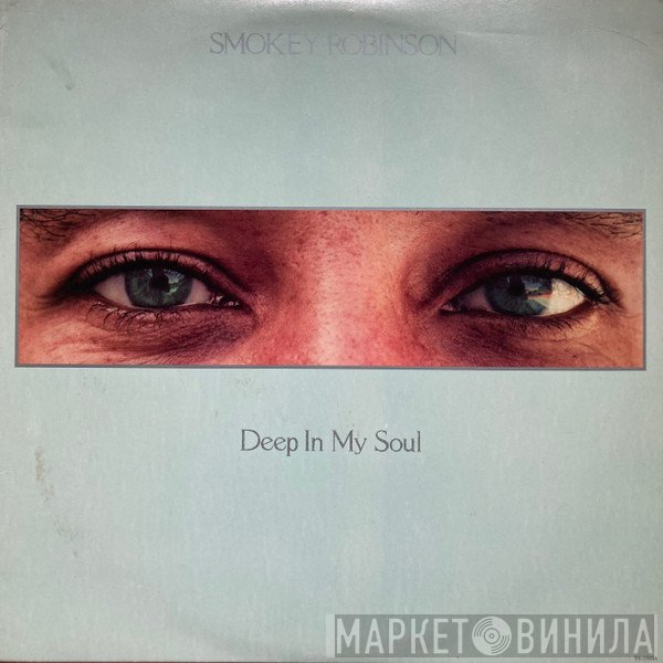 Smokey Robinson  - Deep In My Soul