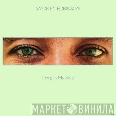 Smokey Robinson  - Deep In My Soul