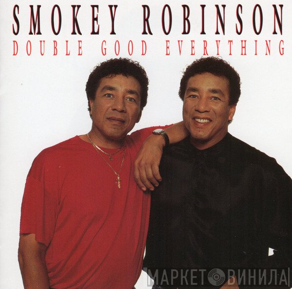 Smokey Robinson  - Double Good Everything