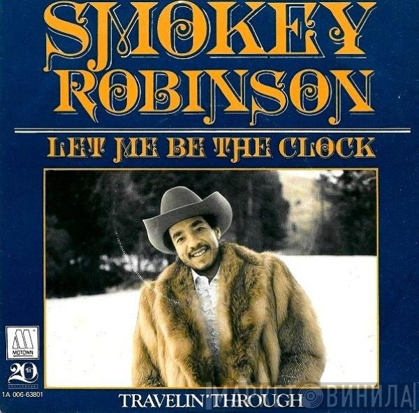 Smokey Robinson  - Let Me Be The Clock