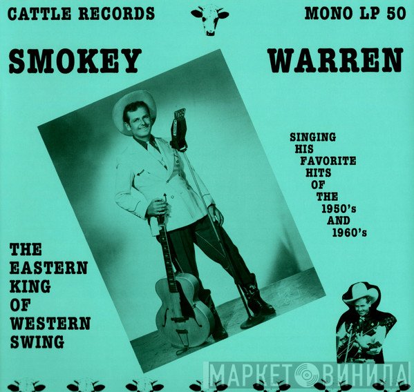 Smokey Warren - The Eastern King Of Western Swing