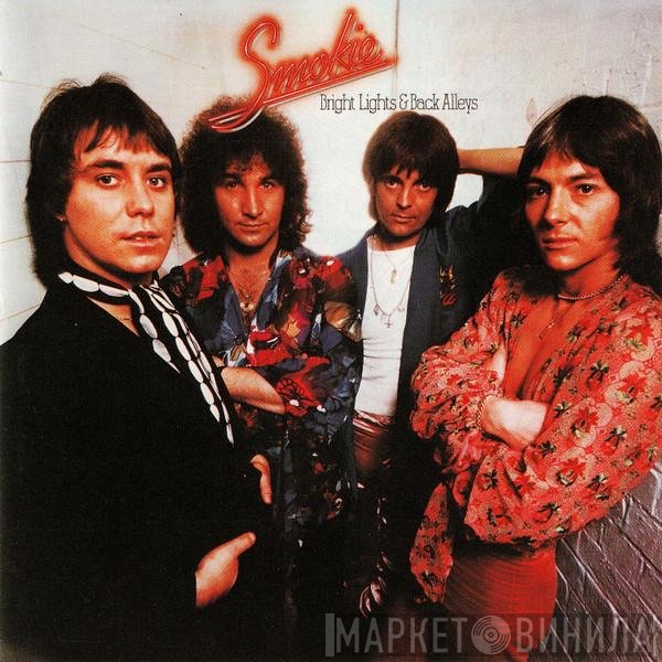 Smokie - Bright Lights And Back Alleys