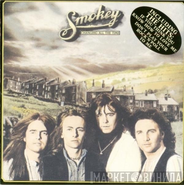 Smokie  - Changing All The Time