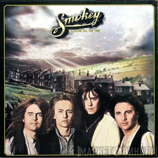 Smokie  - Changing All The Time