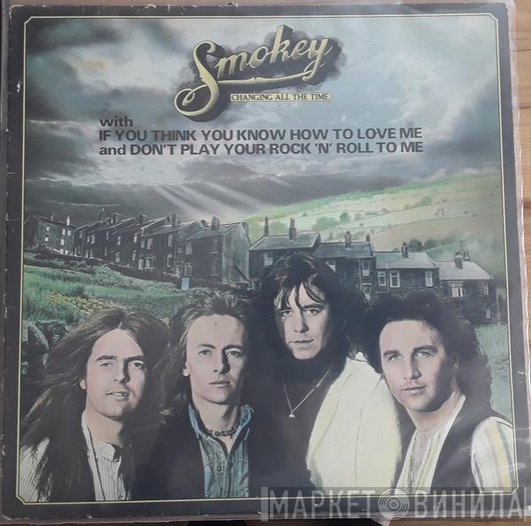 Smokie  - Changing All The Time
