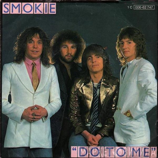 Smokie  - Do To Me