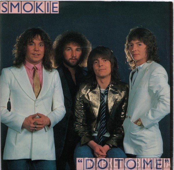 Smokie  - Do To Me