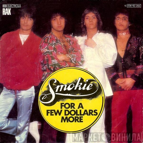 Smokie - For A Few Dollars More