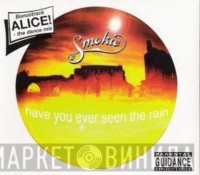 Smokie - Have You Ever Seen The Rain