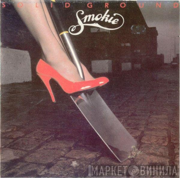 Smokie  - Solid Ground