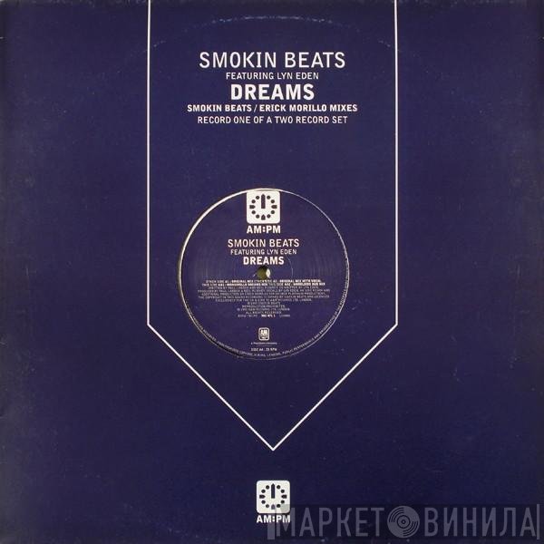 Smokin Beats, Lynn Eden - Dreams (Smokin Beats / Erick Morillo Mixes)