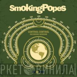 Smoking Popes  - Complete Control Recording Sessions