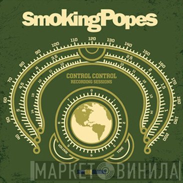 Smoking Popes  - Complete Control Recording Sessions