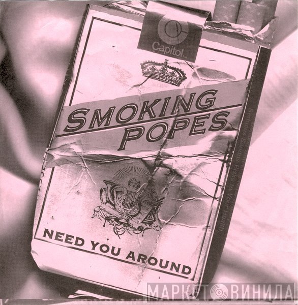 Smoking Popes  - Need You Around