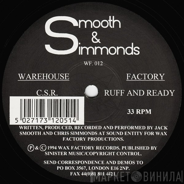 Smooth & Simmonds  - C.S.R. / Ruff And Ready