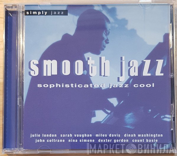  - Smooth Jazz - Sophisticated Jazz Cool