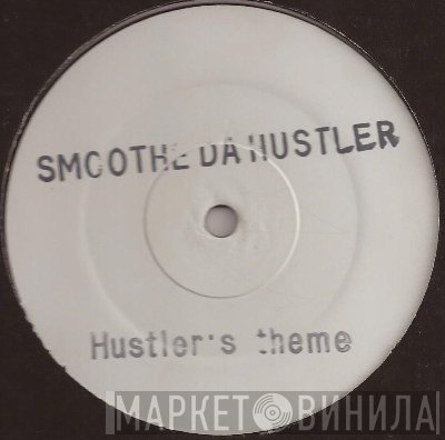 Smoothe Da Hustler - Hustler's Theme / Murdafest