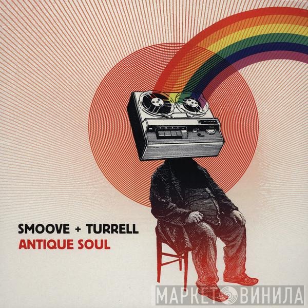 Smoove + Turrell - Antique Soul
