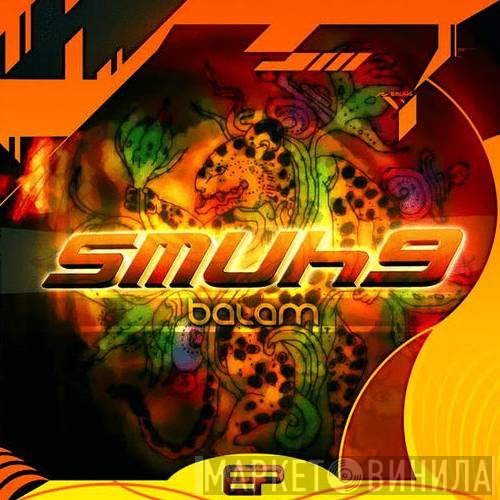 Smuhg - Balam EP