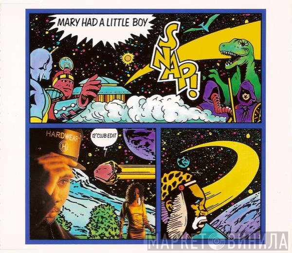 Snap! - Mary Had A Little Boy