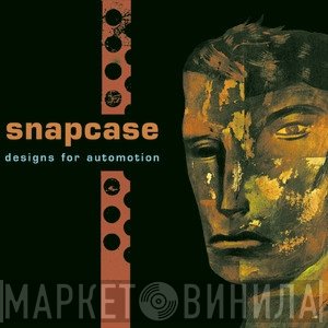 Snapcase  - Designs For Automotion