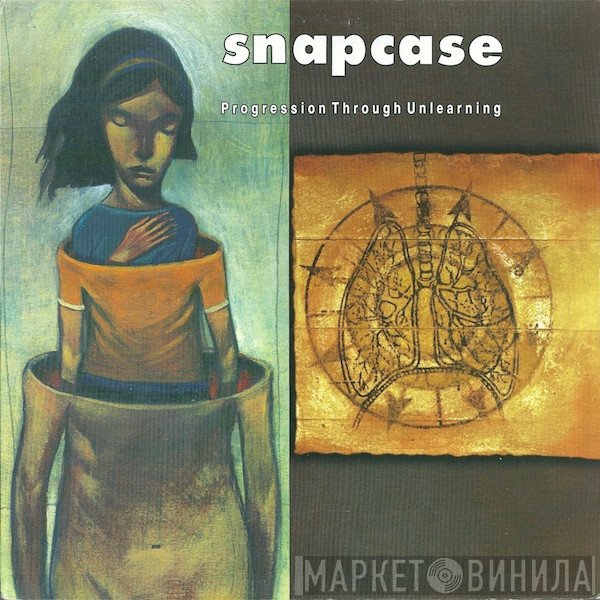 Snapcase  - Progression Through Unlearning