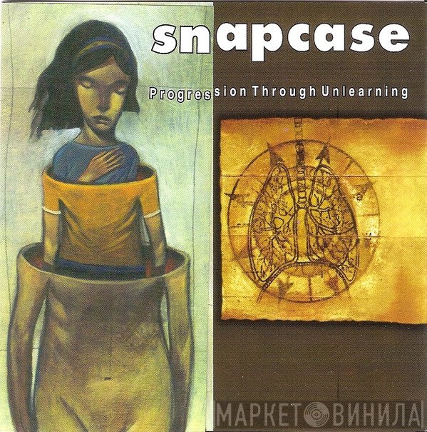 Snapcase  - Progression Through Unlearning