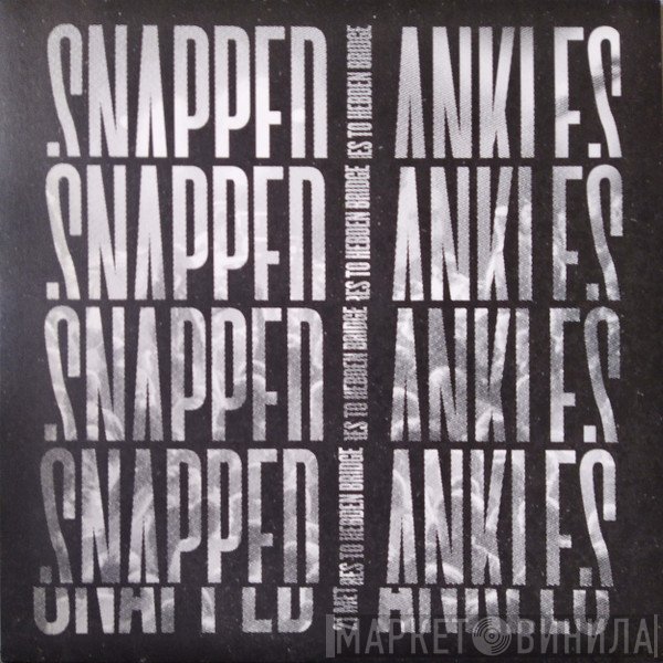 Snapped Ankles - 21 Metres To Hebden Bridge