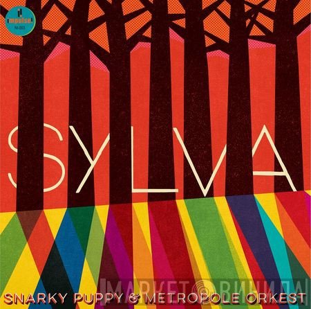 Snarky Puppy & Metropole Orchestra  - Sylva