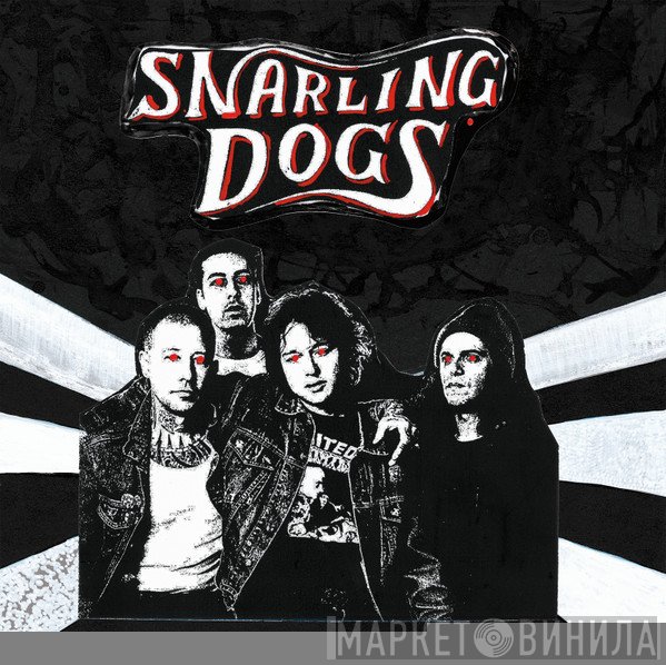  - Snarling Dogs