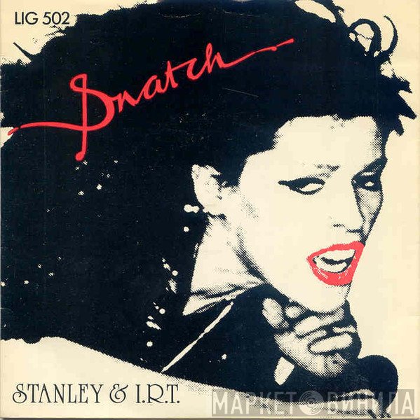 Snatch  - Stanley & I.R.T.