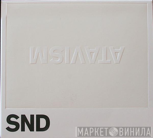 Snd  - Atavism