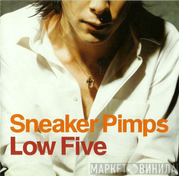 Sneaker Pimps  - Low Five