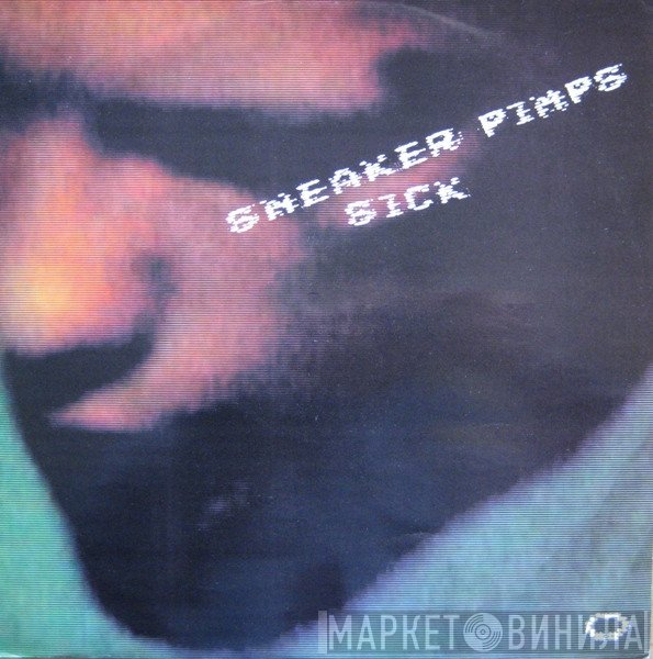 Sneaker Pimps - Sick