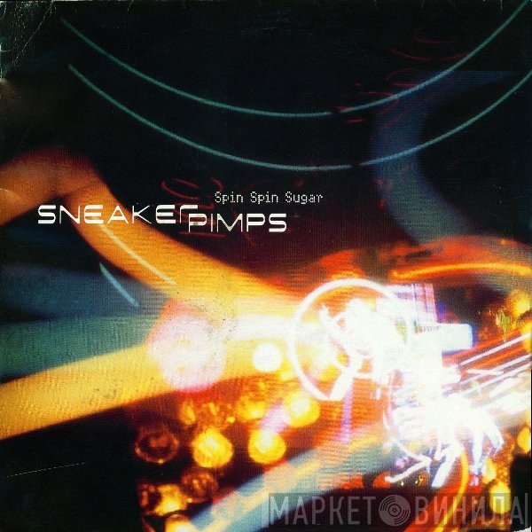 Sneaker Pimps - Spin Spin Sugar